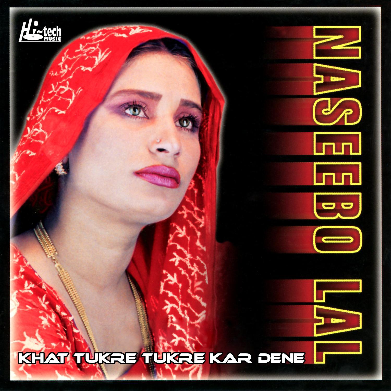 Naseebo Lal - Khat Tukre Tukre