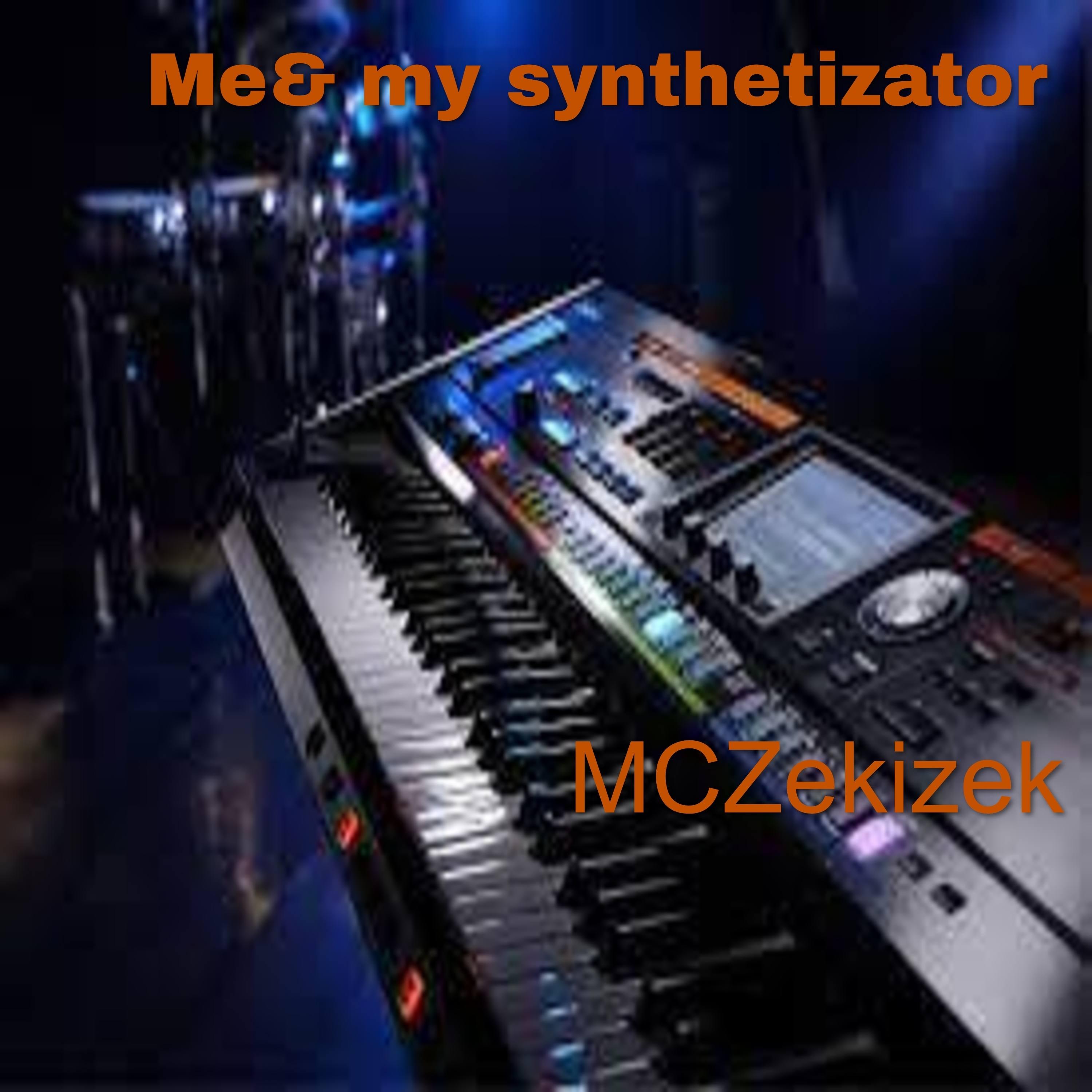 Me& my synthetizator