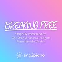Breaking Free - Zac Efron & Vanessa Hudgens (钢琴伴奏)