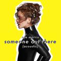 Someone Out There (Acoustic)