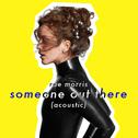 Someone Out There (Acoustic)专辑