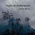 Mystical Exploration专辑