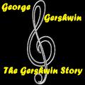 The Gershwin Story