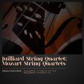 Juilliard String Quartet: Mozart String Quartets