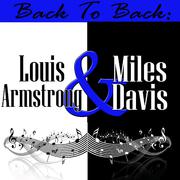 Back To Back: Louis Armstrong & Miles Davis