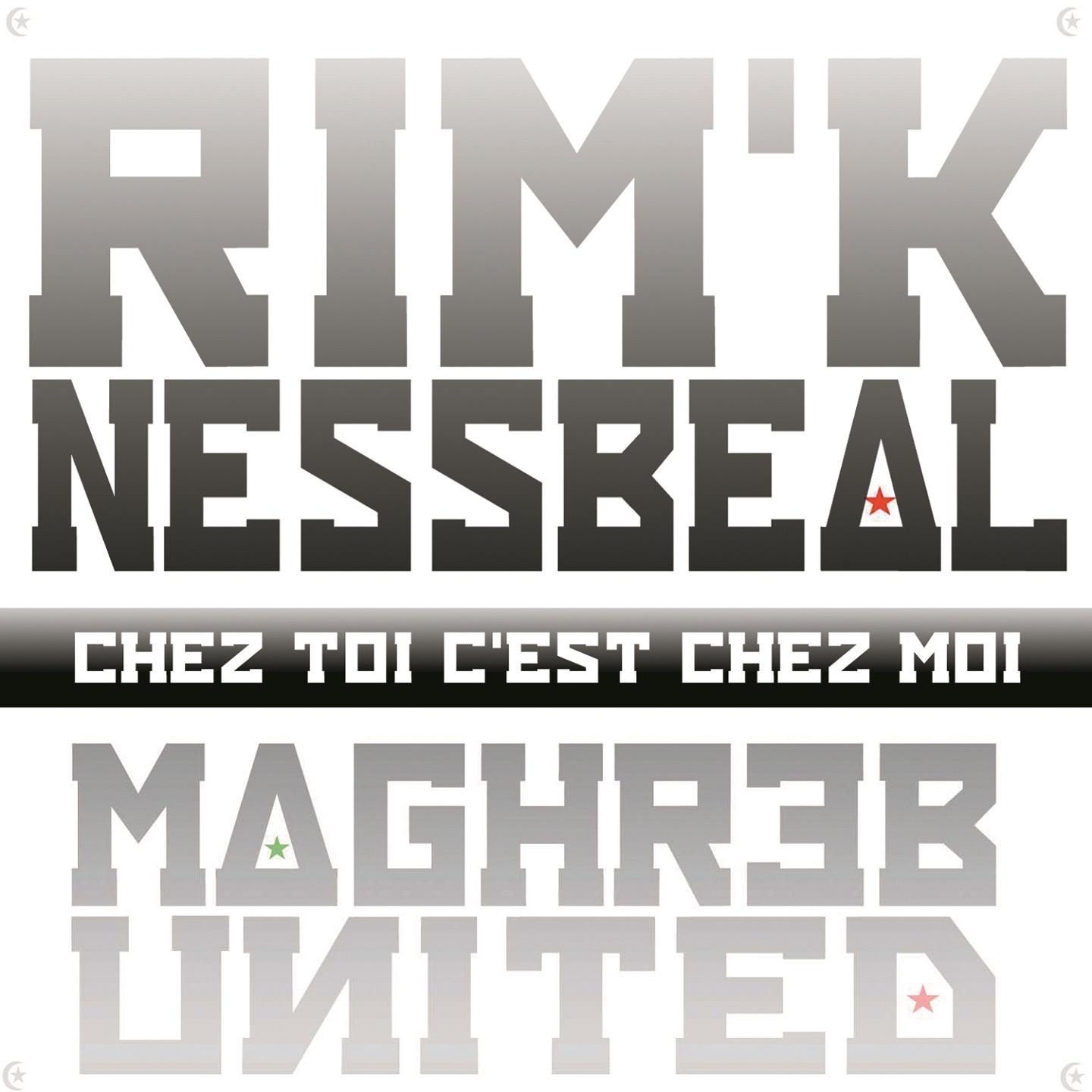 Chez toi c'est chez moi (Maghreb United)