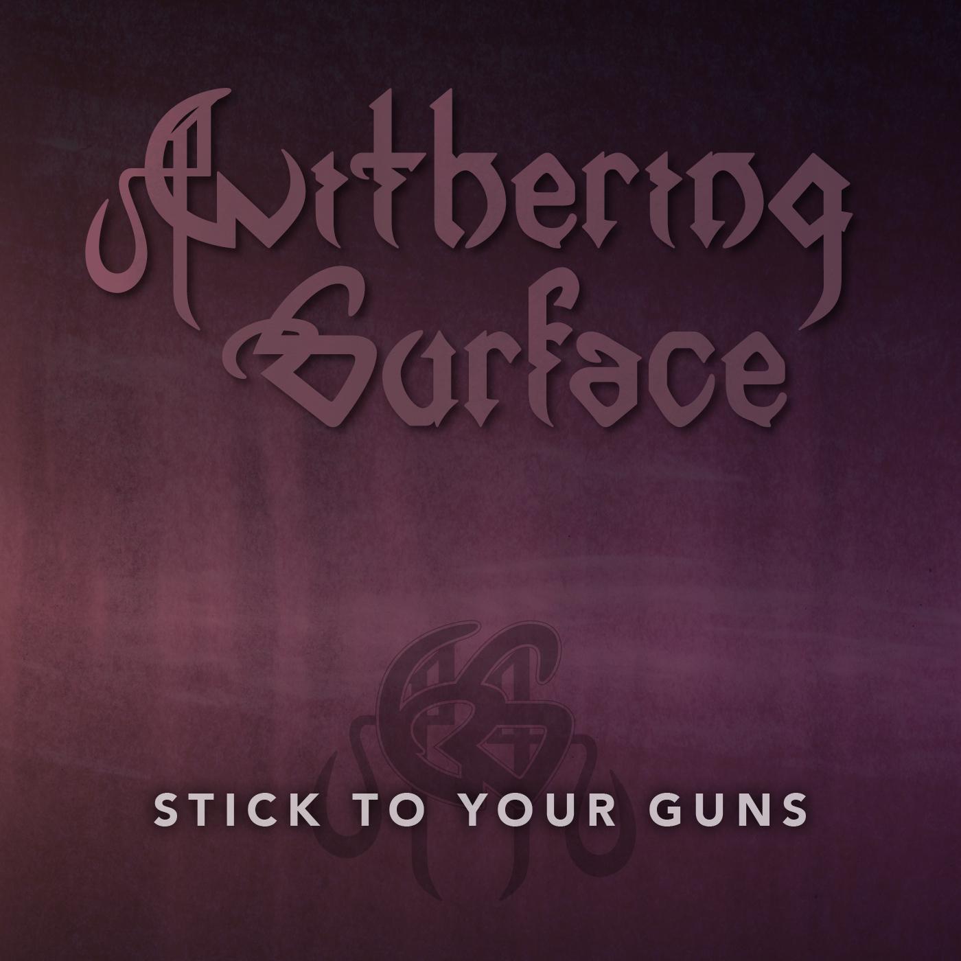 Stick To Your Guns