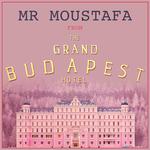 Mr Moustafa (From "The Grand Budapest Hotel")专辑