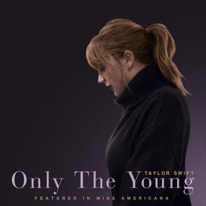 [无和声原版伴奏] Only The Young (miss Americana) - Taylor Swift (unofficial Instrumental) （升2半音）