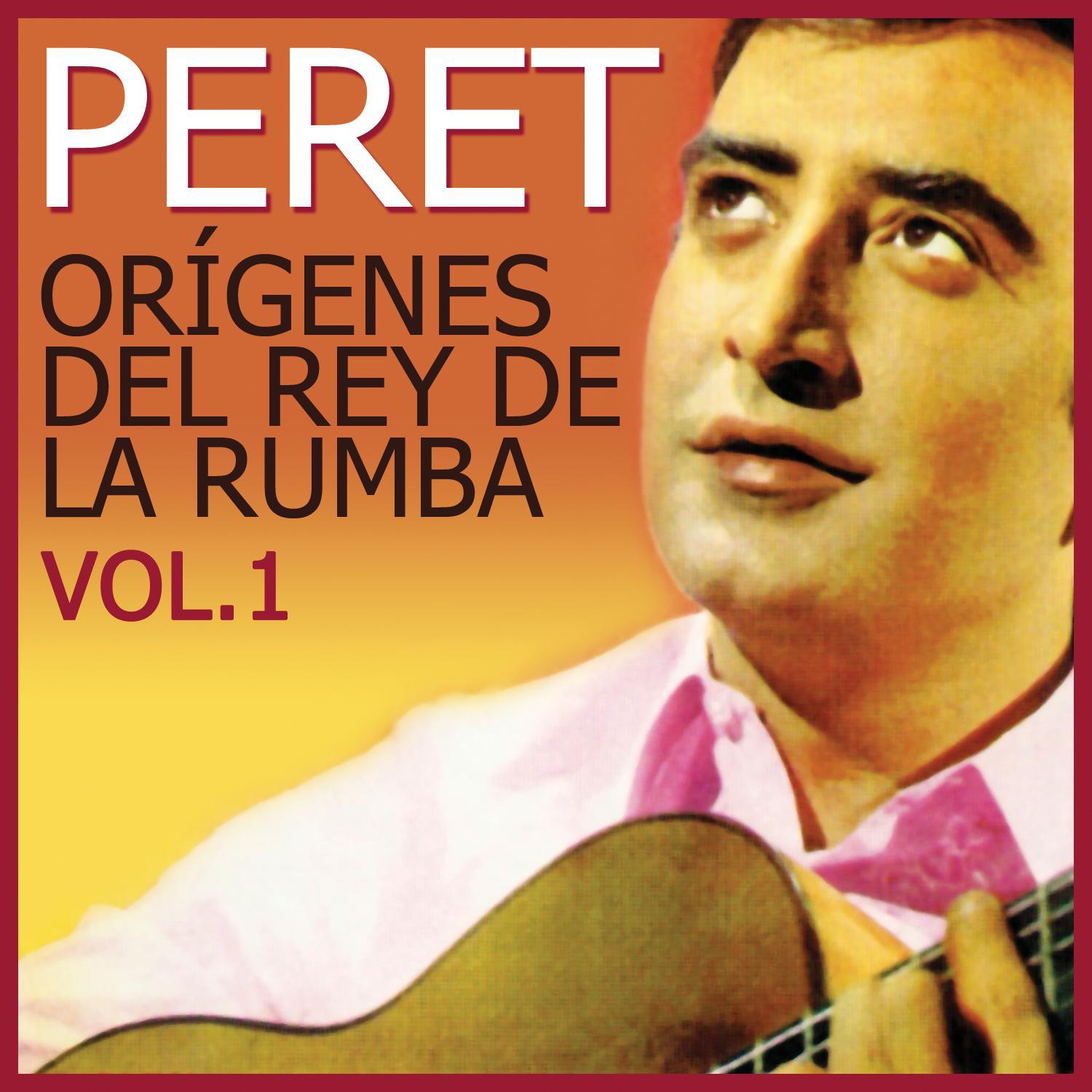 Orígenes Del Rey De La Rumba Vol. 1专辑