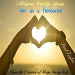 Mega Nasty Love: Sex as a Resource专辑
