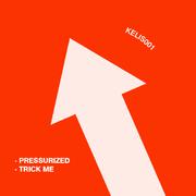 Pressurized / Trick Me