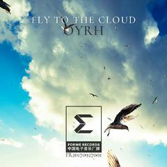 Fly to the cloud（Original Mix）