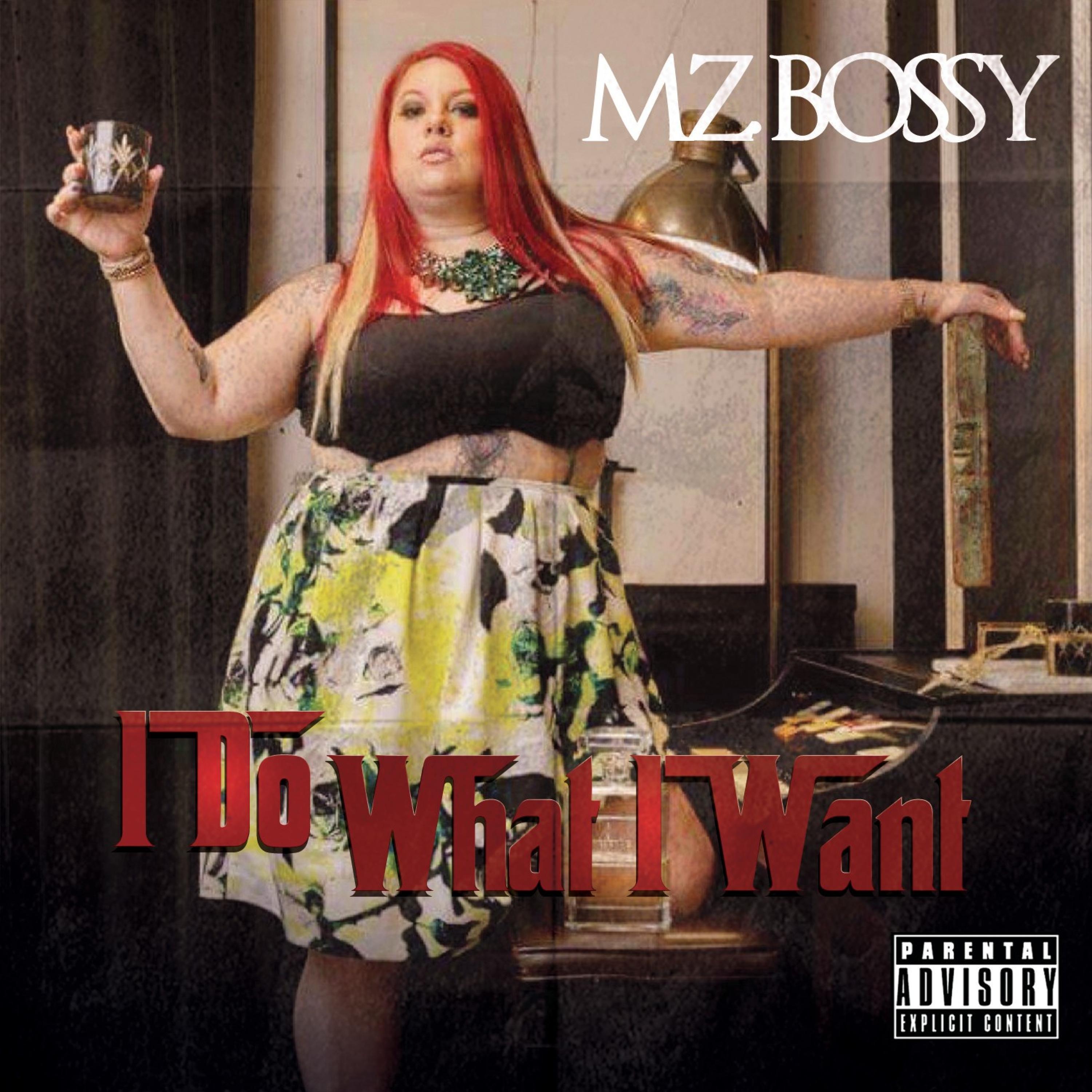 Mz. Bossy - Satisfaction Guaranteed