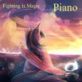 Fighting Is Magic Piano