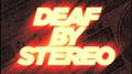 Deaf by Stereo专辑