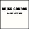 Brice Conrad - Danse Avec Moi