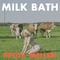 Milk Bath专辑