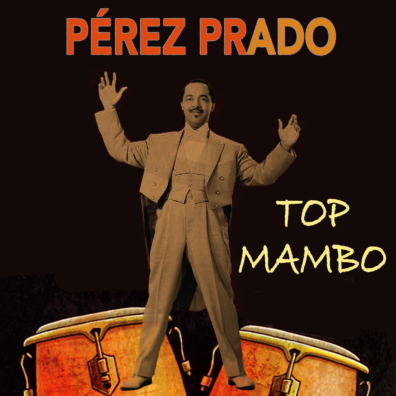 Perez Prado Top Mambo