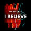 Micast - I Believe (Extended Mix)