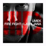 Fire Fight / Ljubljana专辑