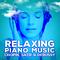 Relaxing Piano Music: Chopin, Satie & Debussy专辑