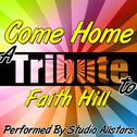 Come Home (A Tribute to Faith Hill) - Single专辑