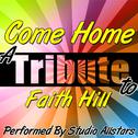 Come Home (A Tribute to Faith Hill) - Single