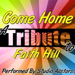 Come Home (A Tribute to Faith Hill) - Single专辑
