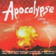 Apocalypse: Cinema Choral Classics