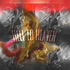 Hell to heaven