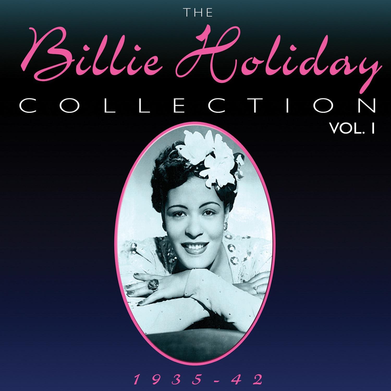 The Billie Holiday Collection 1935-42 Vol. 1专辑