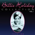 The Billie Holiday Collection 1935-42 Vol. 1