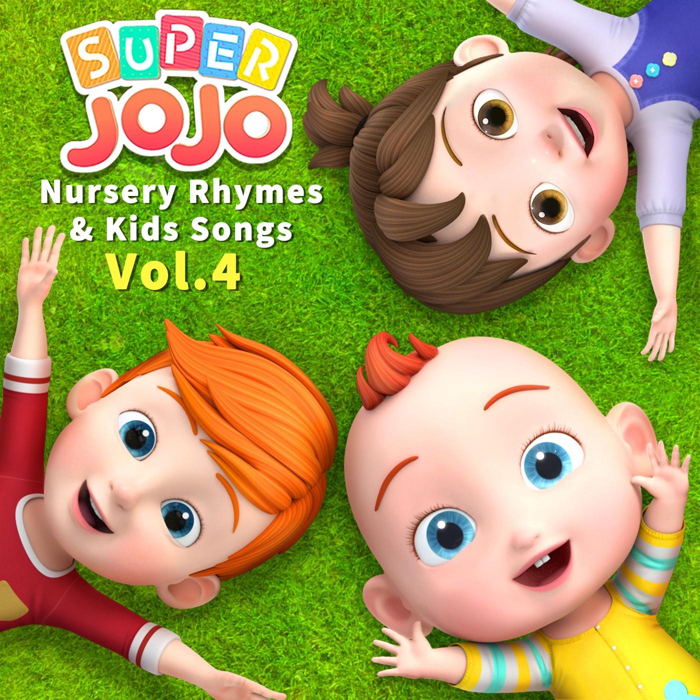 super jojo nursery rhymes & kids songs, vol. 4