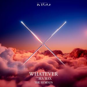 Kygo & Ava Max - Whatever (Karaoke Version) 带和声伴奏 （升2半音）