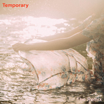 Temporary (NATIIVE Remix)专辑