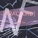 Fracture专辑