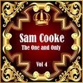 Sam Cooke: The One and Only Vol 4