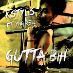 Gutta Bih (feat. YNG Rell)专辑