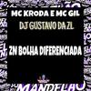 Mc Kroda Oficial - Zn Bolha Diferenciada