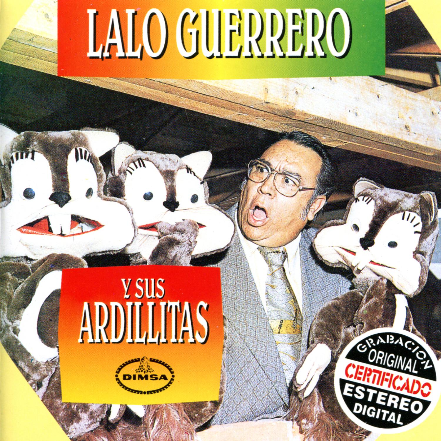 Lalo Guerrero Y Sus Ardillitas