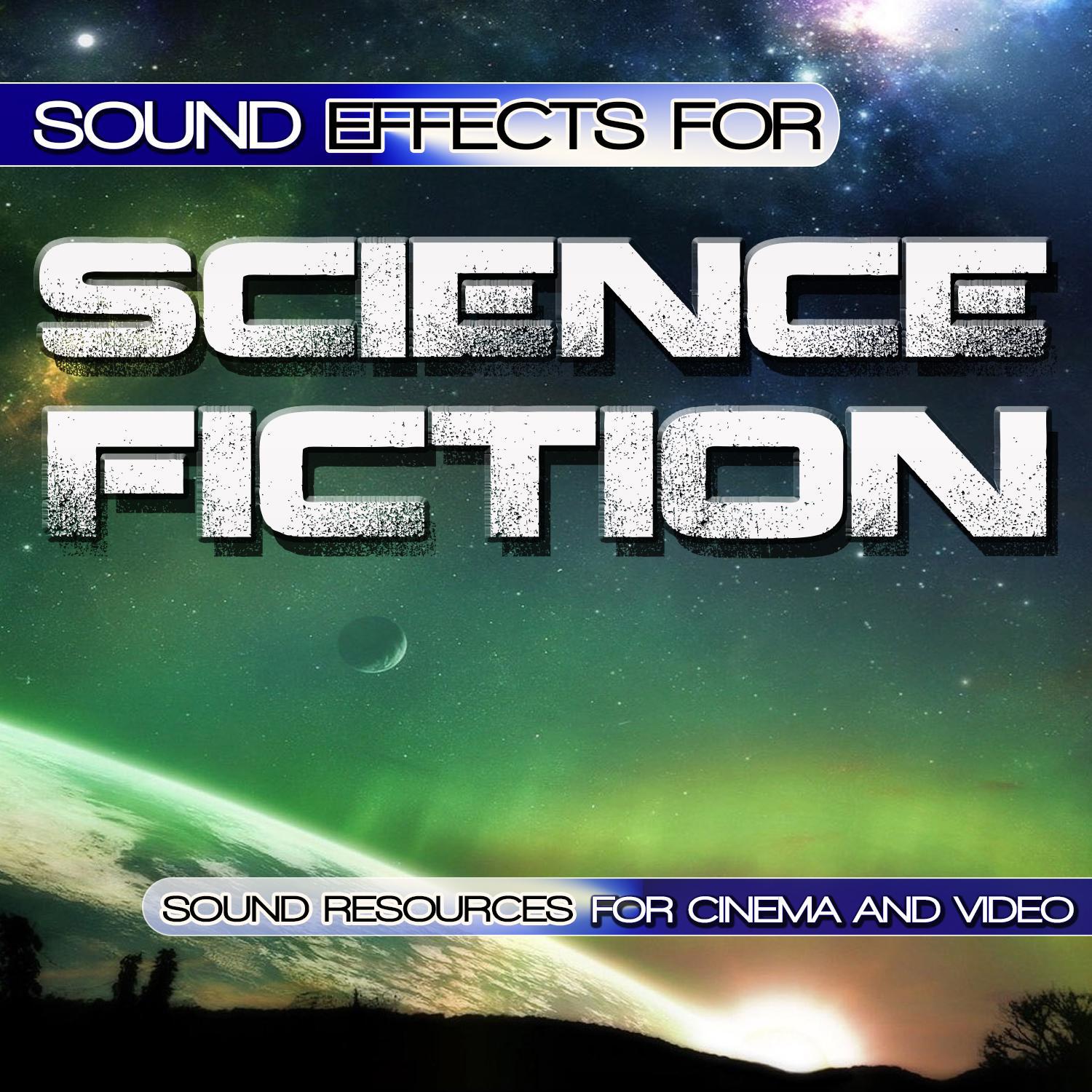 Sound Effects for Science Fiction. Sound Resources for Cinema and Video专辑