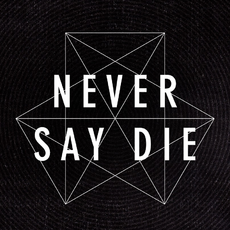 Never Say Die Records