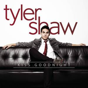 Tyler Shaw - Kiss Goodnight (Filtered Instrumental) 无和声伴奏