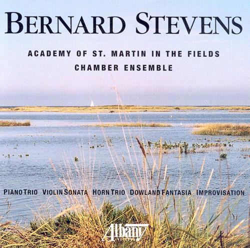 STEVENS, B.: Chamber Music - Piano Trio / Violin Sonata / Horn Trio / Dowland Fantasia / Improvisation
