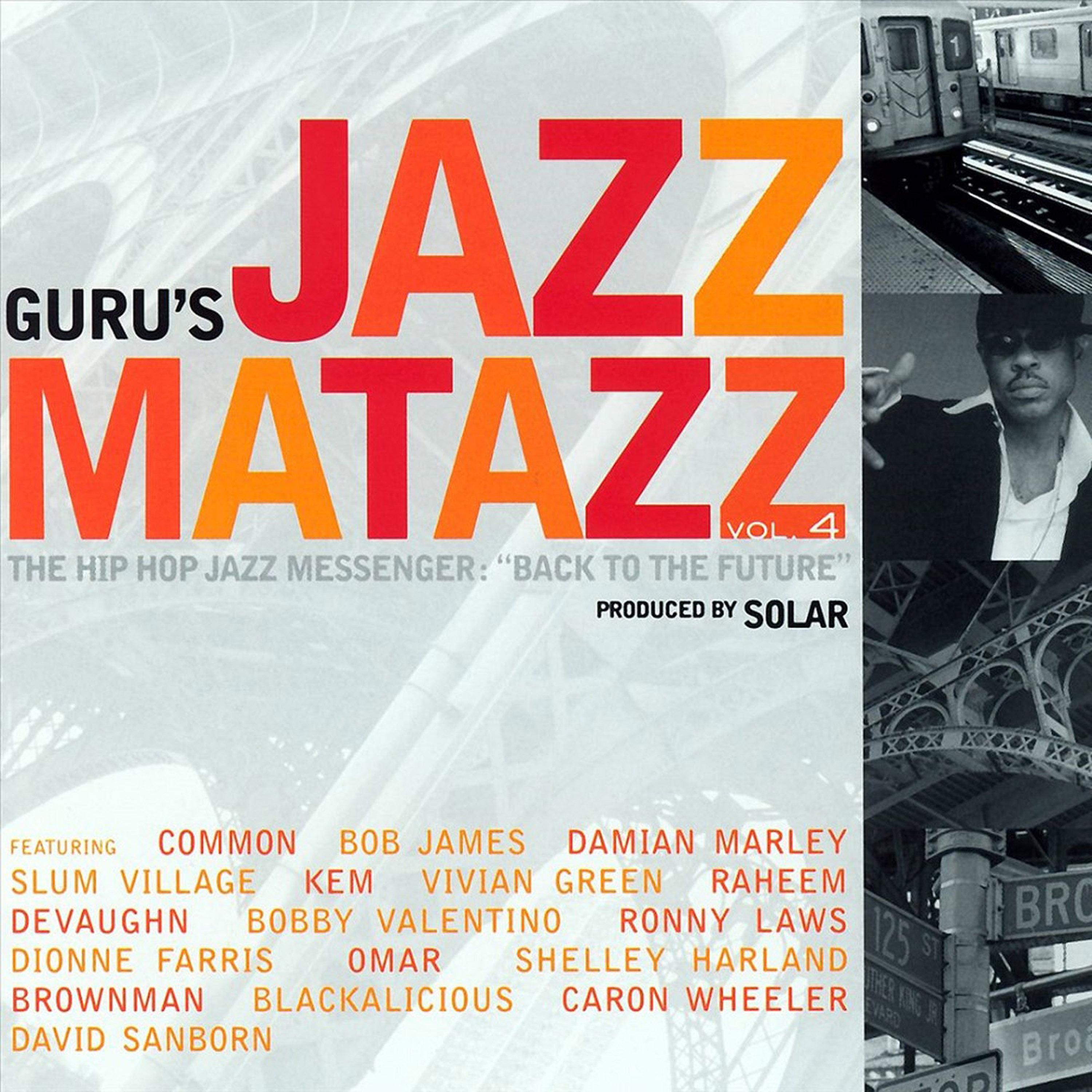 Jazzmatazz, Vol. 4: The Hip Hop Jazz Messenger - Back To The Future