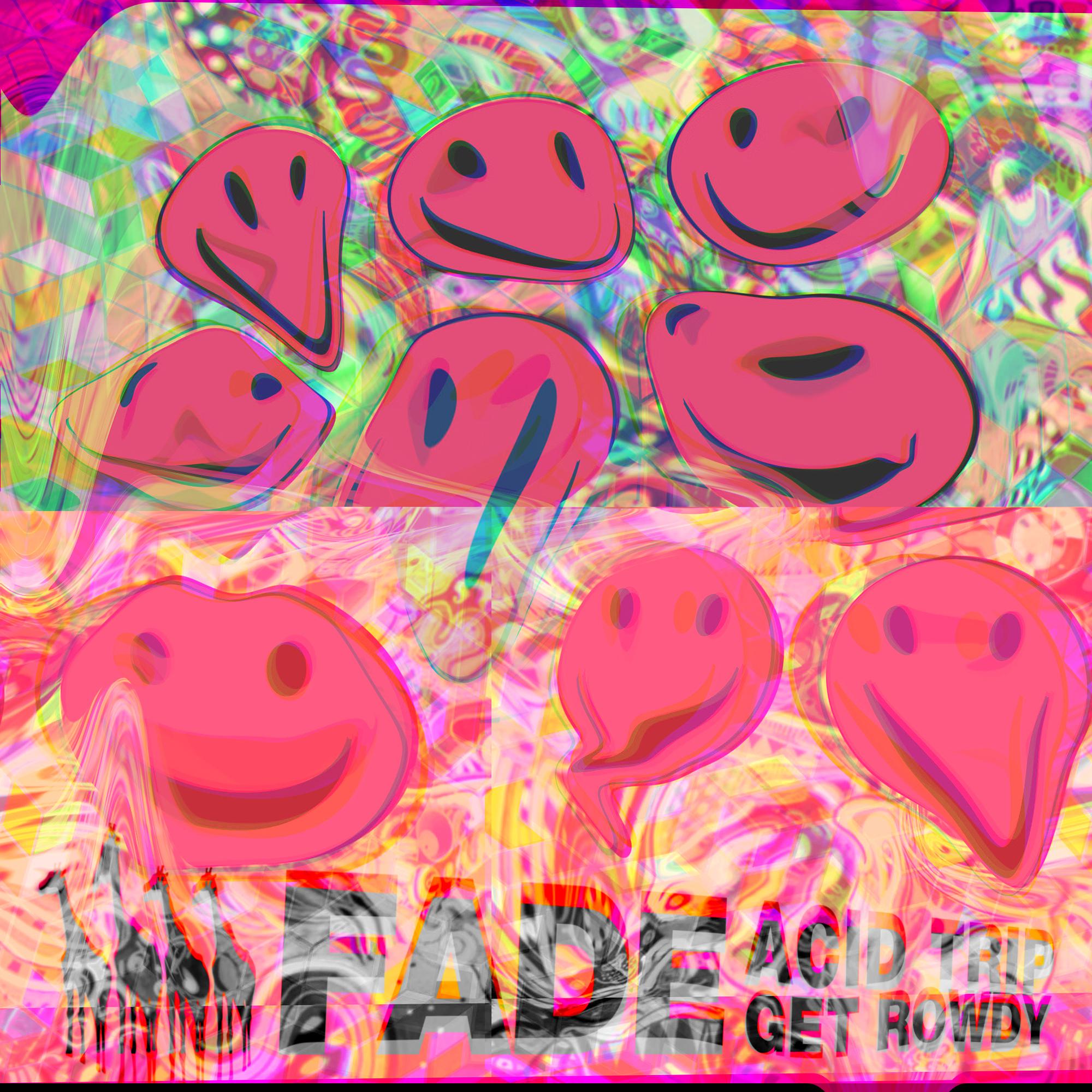 Acid Trip / Get Rowdy专辑