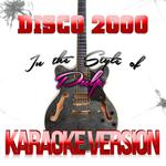 Disco 2000 (In the Style of Pulp) [Karaoke Version] - Single专辑