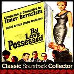 By Love Possessed (Original Soundtrack) [1961]专辑