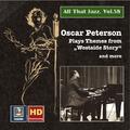 ALL THAT JAZZ, Vol. 58 - Oscar Peterson: Plays Themes from West Side Story and More (1950-1962)